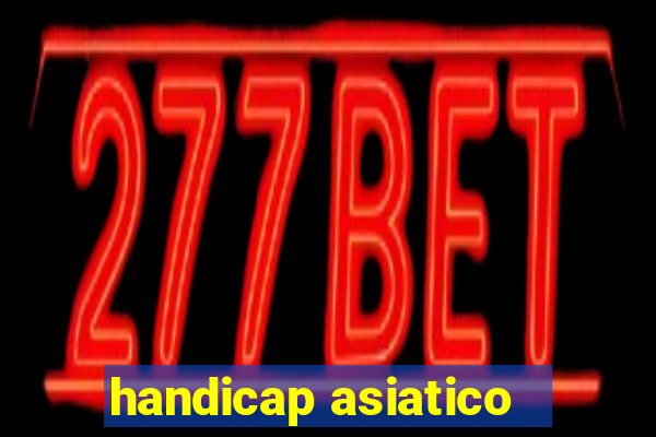 handicap asiatico -3.5